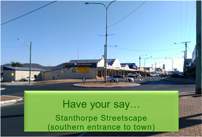 Have your say Stanthorpe Streetscape flyer pic